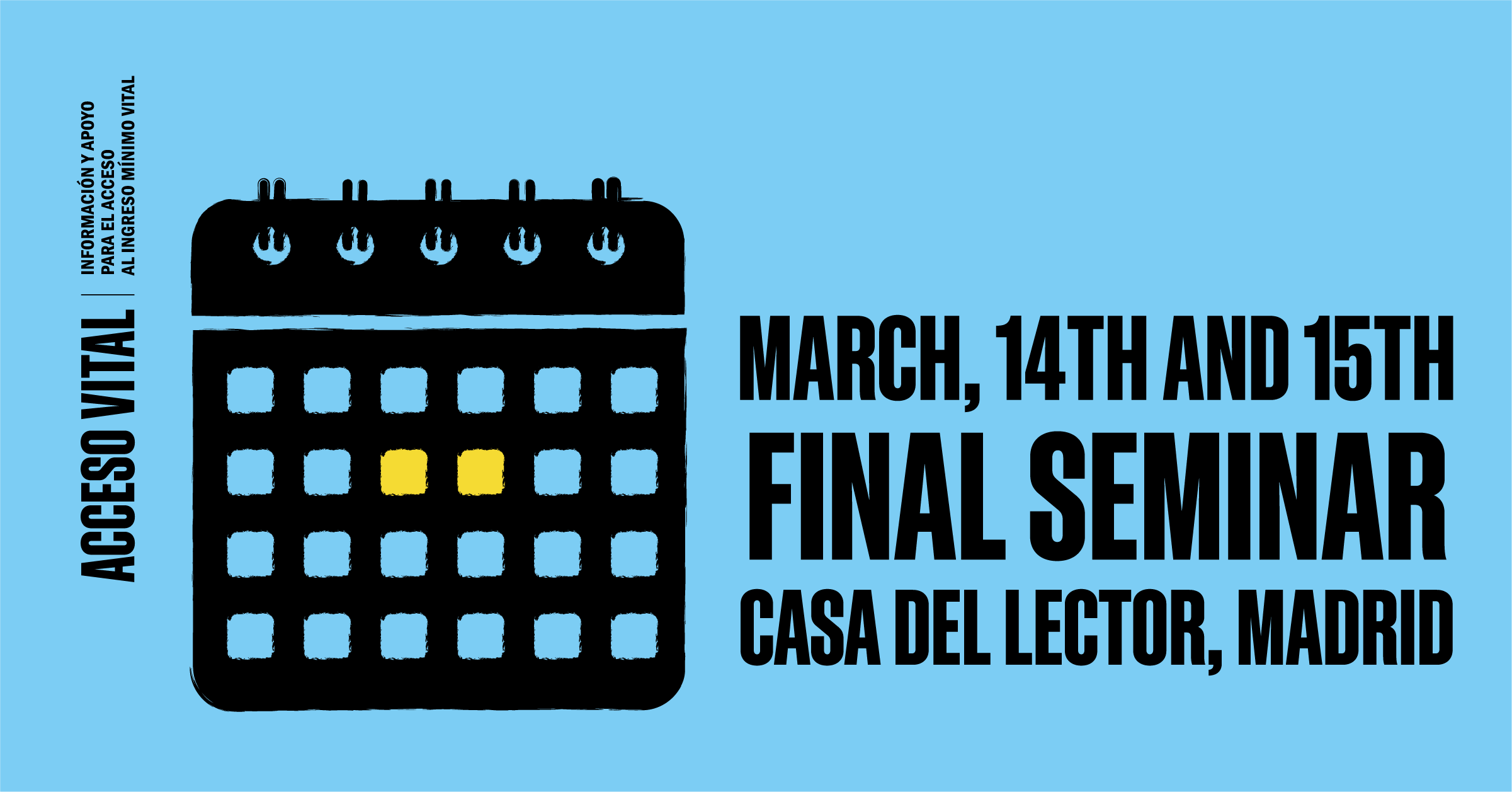 Ir a MARCH 14 AND 15: Final Seminar Of the EAPN-ES Research on Access to Minimum Basic Income (IMV)